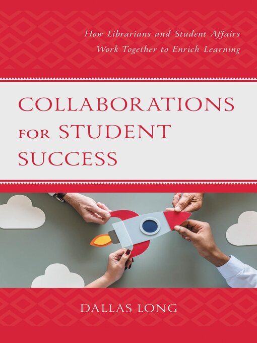 Title details for Collaborations for Student Success by Dallas Long - Available